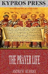 The Prayer Life