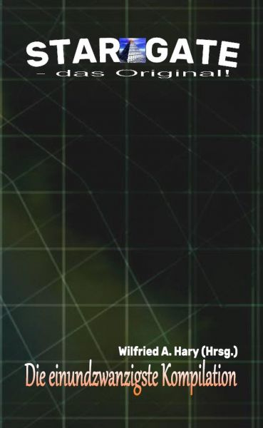 STAR GATE – das Original: Die 21. Kompilation