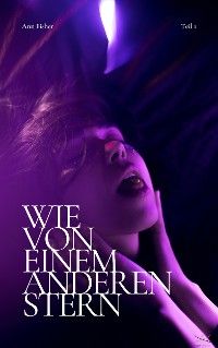 Wie von einem anderen Stern
