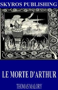 Le Morte D’Arthur