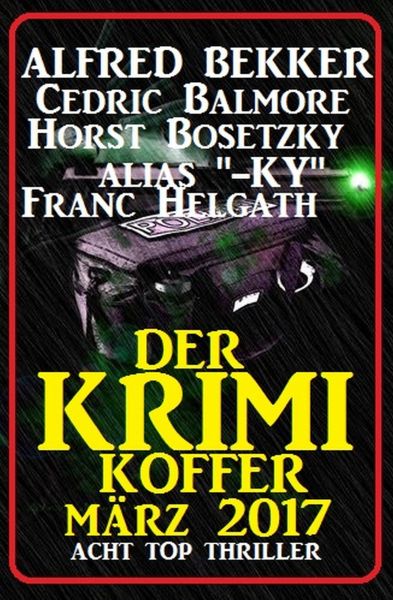 Der Krimi Koffer - Acht Top Thriller