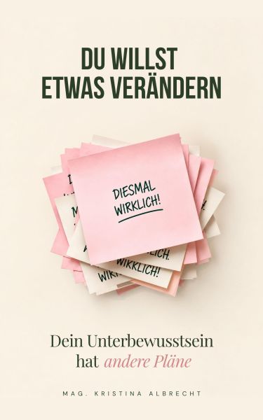 Du willst etwas verändern. Dein Unterbewusstsein hat andere Pläne