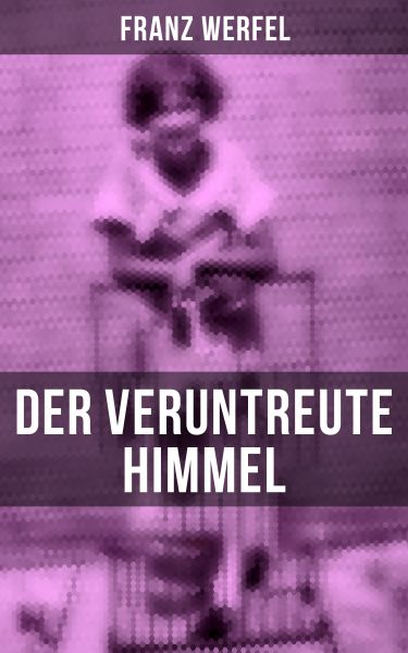 Der veruntreute Himmel