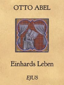 Einhards Leben