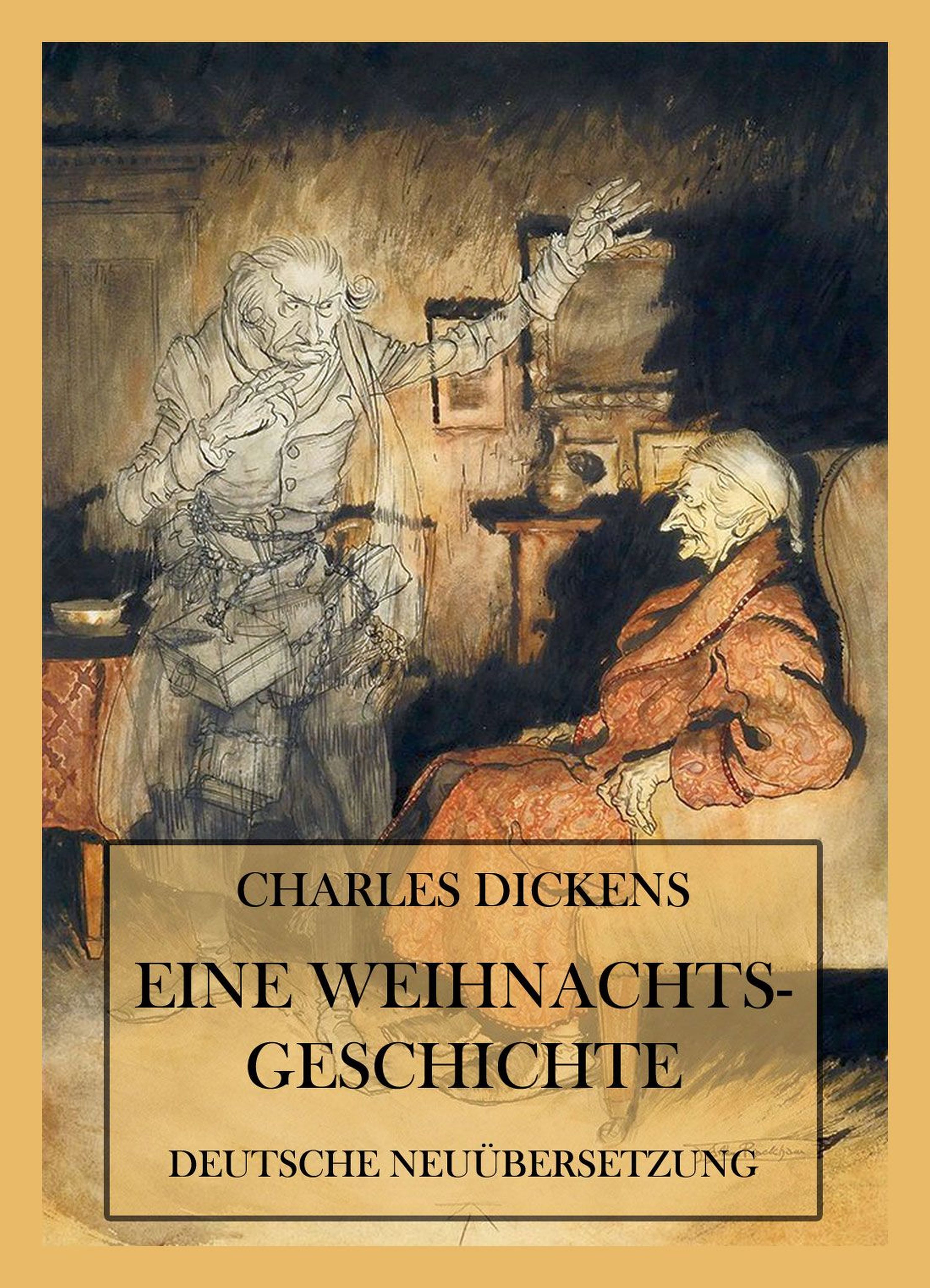 Eine Weihnachtsgeschichte (Charles Dickens, Jürgen Beck, Arthur Rackham Jazzybee Verlag)