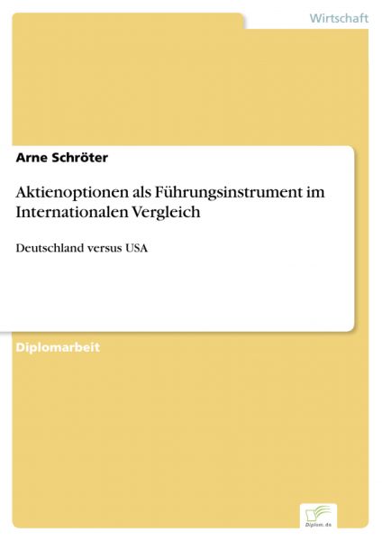 Aktienoptionen als Führungsinstrument im Internationalen Vergleich