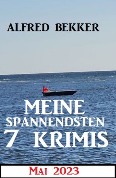 Meine spannendsten 7 Krimis Mai 2023