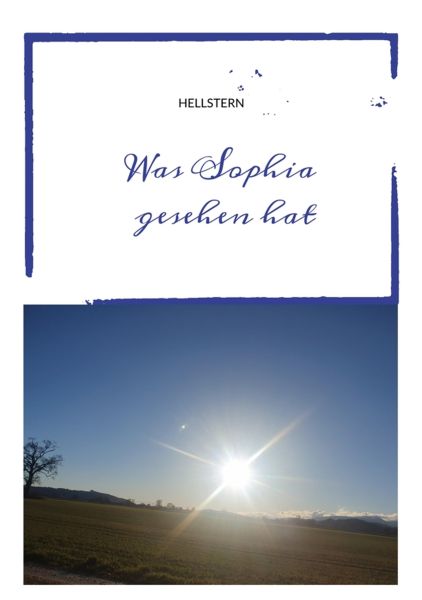 Was Sophia gesehen hat