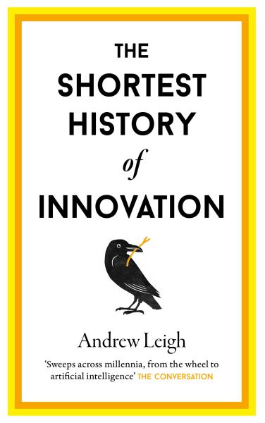 The Shortest History of Innovation