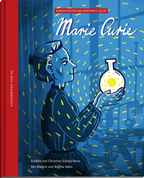 Marie Curie – eine Frau verändert die Welt