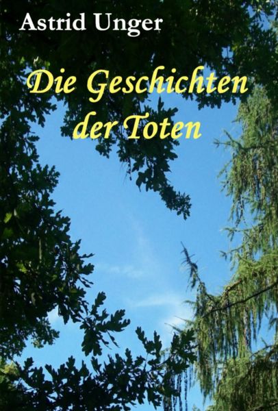 Die Geschichten der Toten