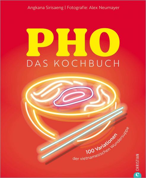 Pho. Das große Kochbuch