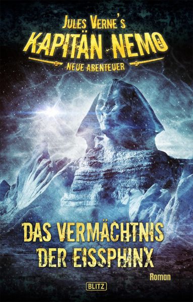 Jules Vernes Kapitän Nemo - Neue Abenteuer 02: Das Vermächtnis der Eissphinx