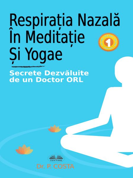 Respirația Nazală În Meditație Și Yogae