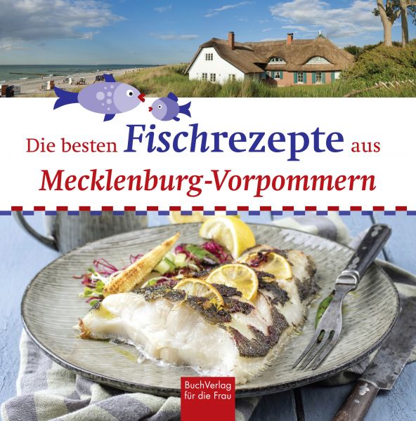 Die besten Fischrezepte aus Mecklenburg-Vorpommern