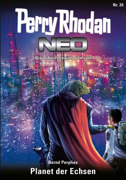 Perry Rhodan Neo 26: Planet der Echsen