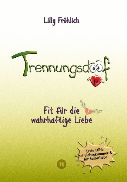 Trennungsdoof ist dein Ratgeber bei Liebeskummer & Neuanfang – mit Soforthilfe, Abgrenzungsstrategie