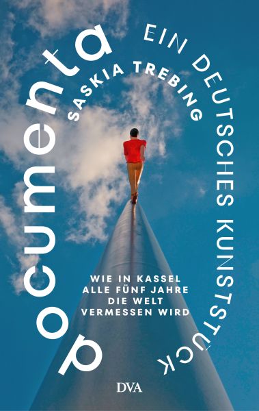 Documenta – ein deutsches Kunststück
