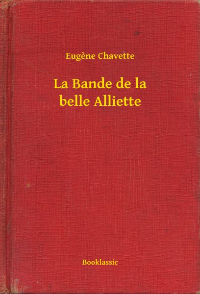La Bande de la belle Alliette