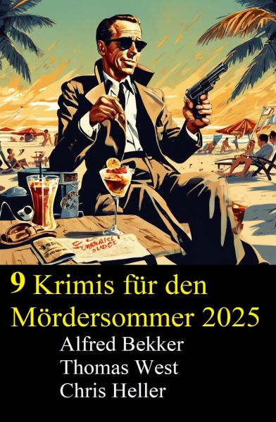 9 Krimis für den Mördersommer 2025