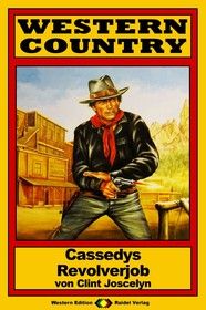 WESTERN COUNTRY 101: Cassedys Revolverjob