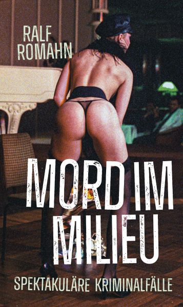 Cover Ralf Romahn: Mord im Milieu