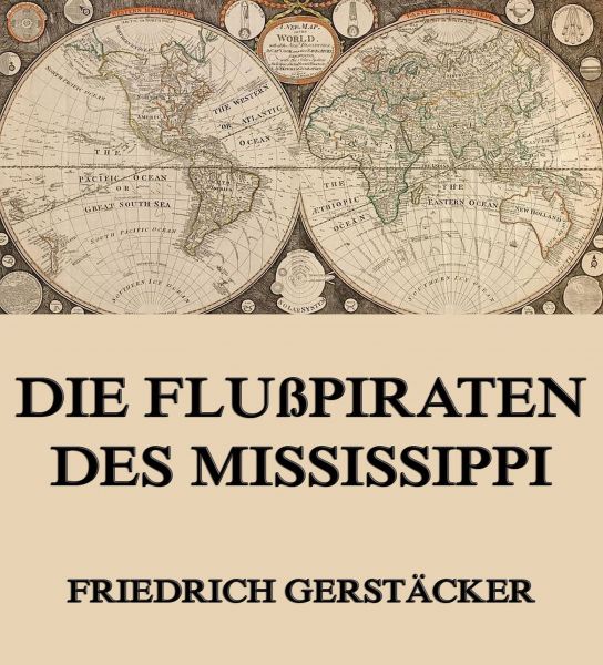 Die Flußpiraten des Mississippi