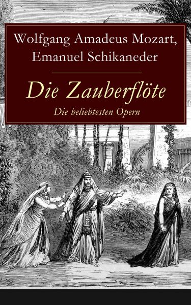 Die Zauberflöte - Die beliebtesten Opern