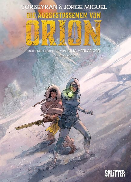 Die Ausgestoßenen von Orion. Band 2