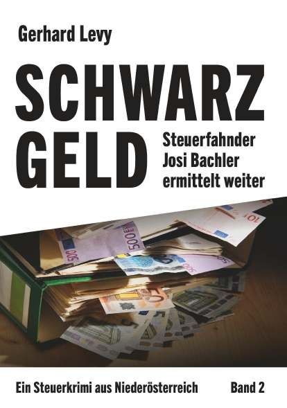 Schwarzgeld - Steuerfahnder Josi Bachler ermittelt weiter