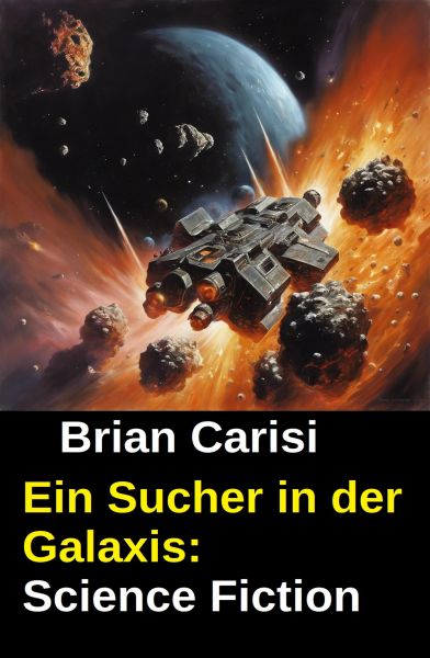 Ein Sucher in der Galaxis: Science Fiction