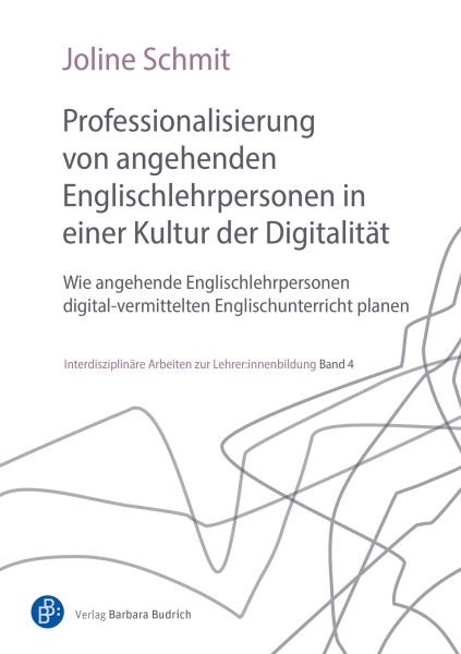 Professionalisierung von angehenden Englischlehrpersonen in einer Kultur der Digitalität
