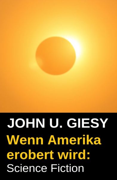 Wenn Amerika erobert wird: Science Fiction