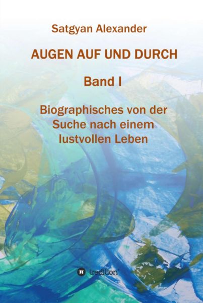 AUGEN AUF UND DURCH