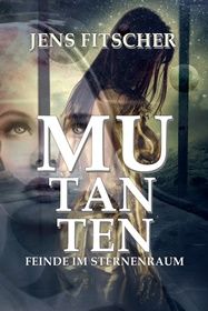 Mutanten*