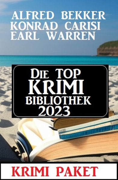 Die Top Krimi Bibliothek 2023: Krimi Paket