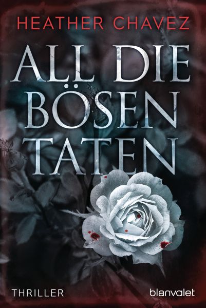 Cover Heather Chavez: All die bösen Taten