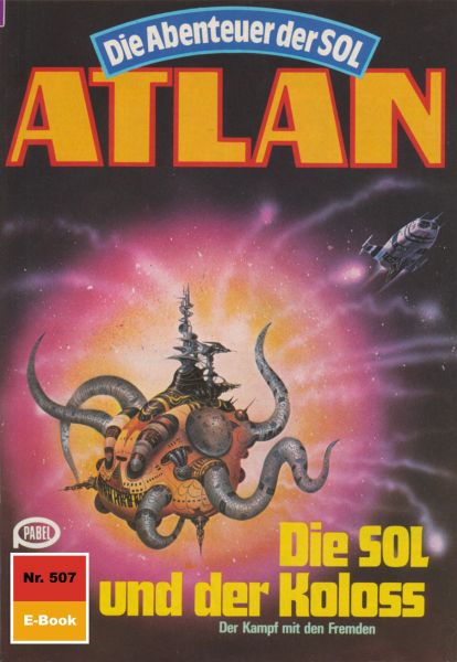 Atlan 507: Die SOL und der Koloss