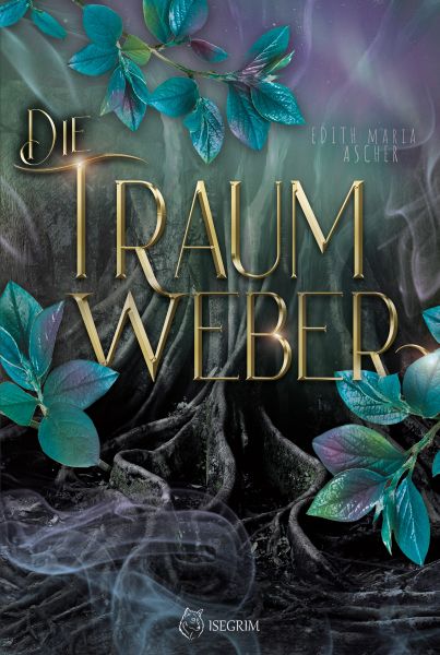 Cover Edith Maria Ascher: Die Traumweber