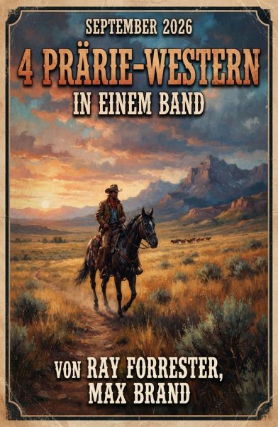 4 Prärie-Western in einem Band September 2026