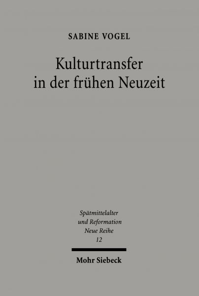 Kulturtransfer in der frühen Neuzeit