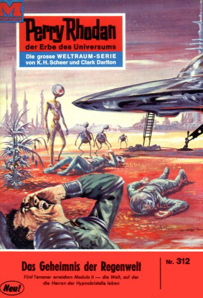 Perry Rhodan 312: Das Geheimnis der Regenwelt