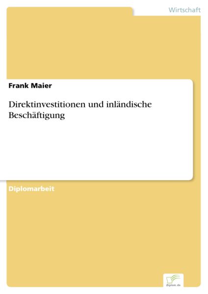 Direktinvestitionen und inländische Beschäftigung
