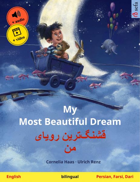 My Most Beautiful Dream – قشنگ‌ترین رویای من (English – Persian, Farsi, Dari)