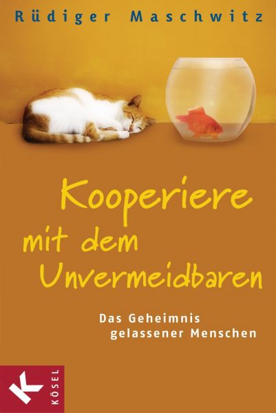 Kooperiere mit dem Unvermeidbaren