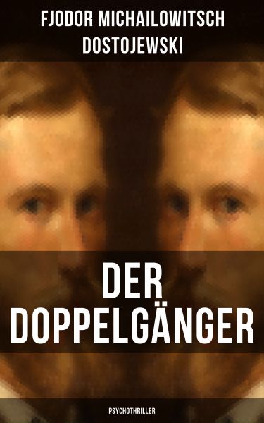 Der Doppelgänger: Psychothriller