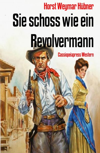 Sie schoss wie ein Revolvermann