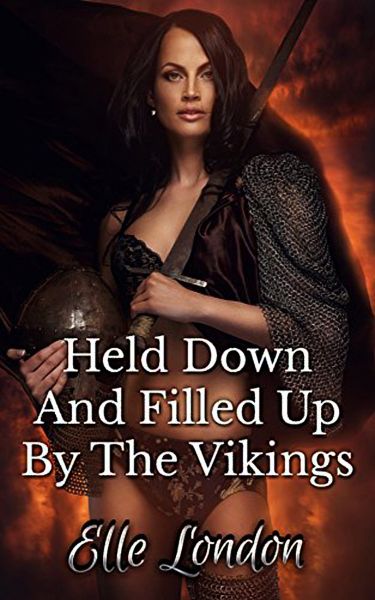 Held Down And Filled Up By The Vikings