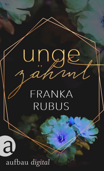 Cover Franka Rubus: Ungezähmt