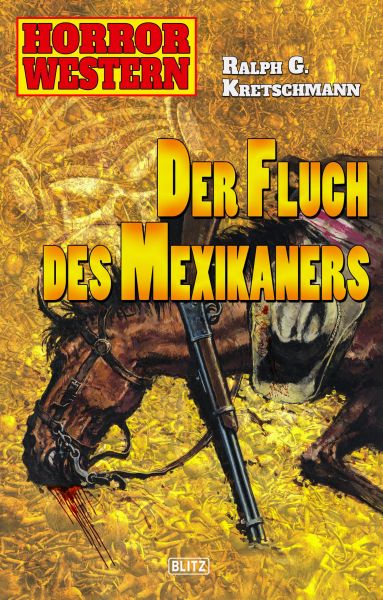 Horror Western 04: Der Fluch des Mexikaners